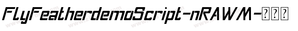 FlyFeatherdemoScript-nRAWM字体转换