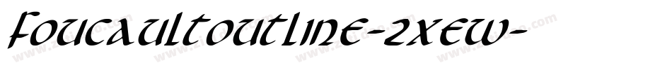 FoucaultOutline-2xew字体转换