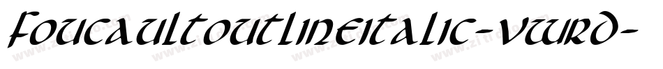 FoucaultOutlineItalic-vWrD字体转换