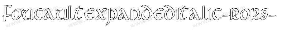 FoucaultExpandedItalic-roR9字体转换