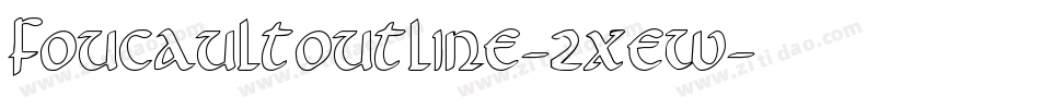 FoucaultOutline-2xew字体转换