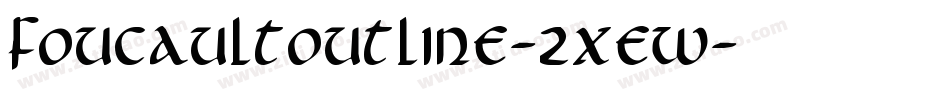 FoucaultOutline-2xew字体转换