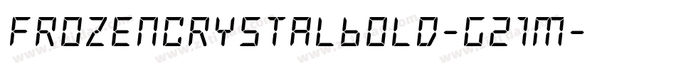 FrozenCrystalBold-G21m字体转换
