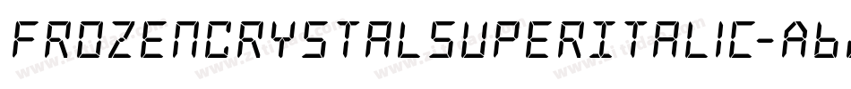 FrozenCrystalSuperItalic-ABj2字体转换 FrozenCrystalSuperItalic-ABj2字体转换