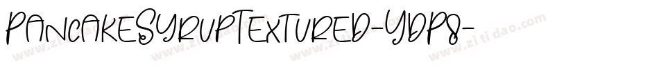 PancakeSyrupTextured-YdP8字体转换