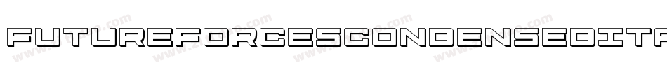 FutureForcesCondensedItalic-03BP字体转换 FutureForcesCondensedItalic-03BP字体转换