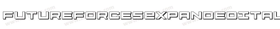 FutureForcesExpandedItalic-W3eG字体转换 FutureForcesExpandedItalic-W3eG字体转换
