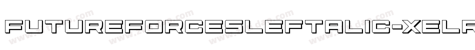 FutureForcesLeftalic-xelr字体转换