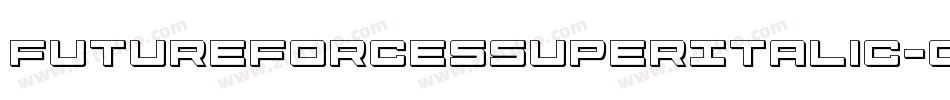 FutureForcesSuperItalic-qPDr字体转换 FutureForcesSuperItalic-qPDr字体转换