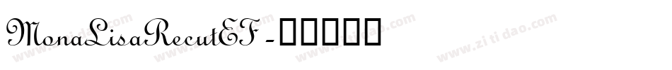 MonaLisaRecutEF字体转换