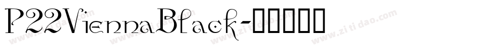 P22ViennaBlack字体转换