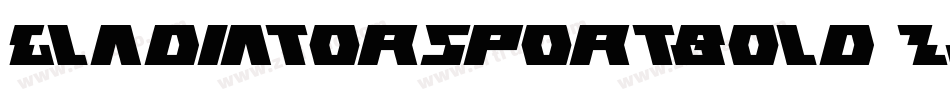 GladiatorSportBold-ZP4q字体转换 GladiatorSportBold-ZP4q字体转换