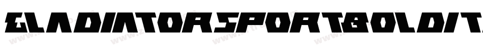 GladiatorSportBoldItalic-3BWX字体转换