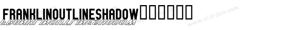 FranklinOutlineShadow字体转换
