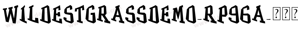 WildestGrassDemo-Rp96A字体转换