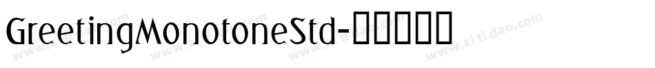 GreetingMonotoneStd字体转换