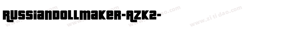 RussianDollmaker-AzK2字体转换