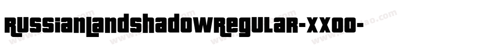 RussianLandShadowRegular-xXOO字体转换