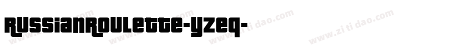 RussianRoulette-yZeq字体转换