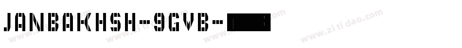 Janbakhsh-9GvB字体转换