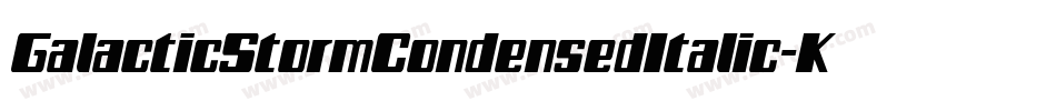 GalacticStormCondensedItalic-KmXD字体转换