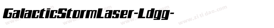 GalacticStormLaser-Ldgg字体转换