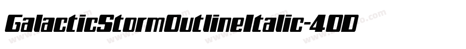 GalacticStormOutlineItalic-4OD9字体转换