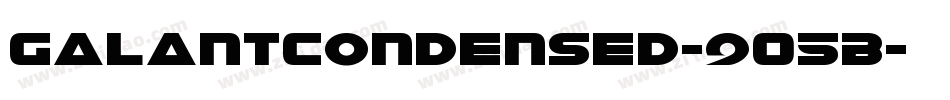 GalantCondensed-9O5B字体转换