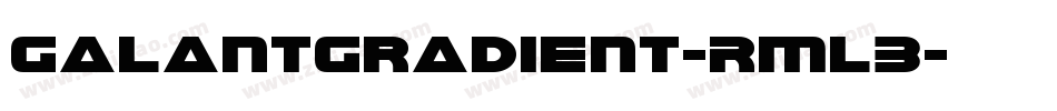 GalantGradient-Rml3字体转换
