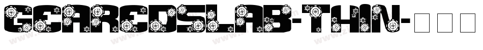 gearedslab-thin字体转换
