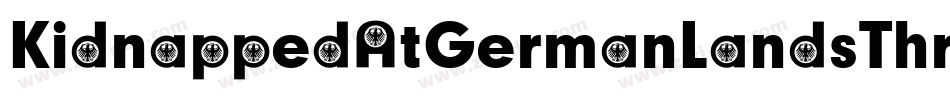 KidnappedAtGermanLandsThree-m3Jj字体转换
