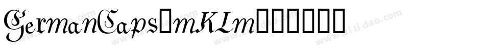 GermanCaps-mKLm字体转换