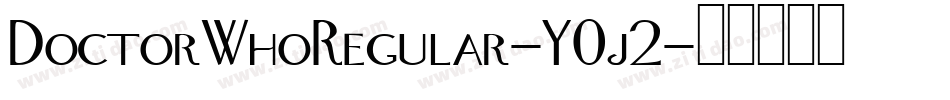 DoctorWhoRegular-Y0j2字体转换