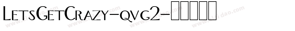 LetsGetCrazy-qvg2字体转换