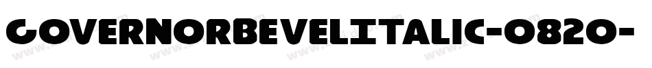 GovernorBevelItalic-o82o字体转换