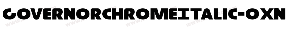 GovernorChromeItalic-0XnG字体转换