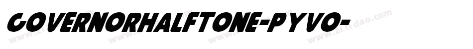 GovernorHalftone-pYvO字体转换