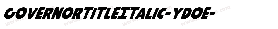 GovernorTitleItalic-ydoe字体转换