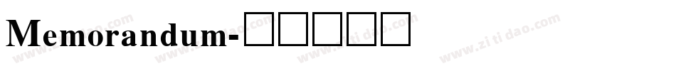 Memorandum字体转换