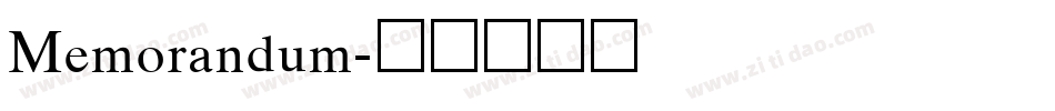 Memorandum字体转换