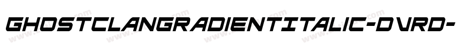 GhostClanGradientItalic-Dvrd字体转换