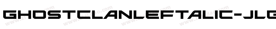 GhostClanLeftalic-JLgE字体转换 GhostClanLeftalic-JLgE字体转换