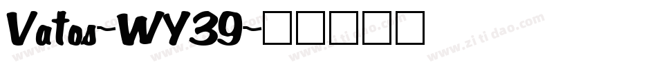 Vatos-WY39字体转换