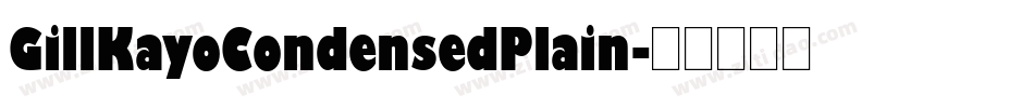 GillKayoCondensedPlain字体转换