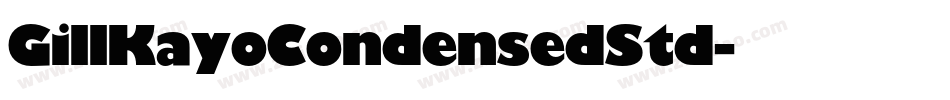 GillKayoCondensedStd字体转换