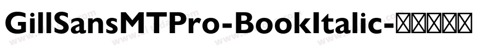 GillSansMTPro-BookItalic字体转换