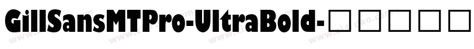 GillSansMTPro-UltraBold字体转换