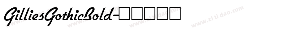 GilliesGothicBold字体转换