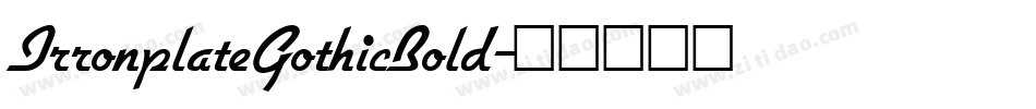 IrronplateGothicBold字体转换
