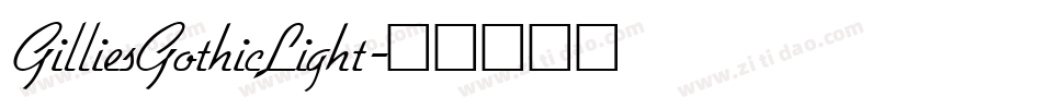 GilliesGothicLight字体转换